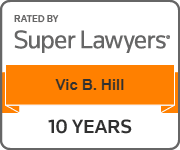 Rated By Super Lawyers | Vic B. Hill | 10 years